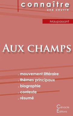Fiche de lecture Aux champs de Maupassant (Analyse littéraire de référence et résumé complet) - Maupassant, Guy de