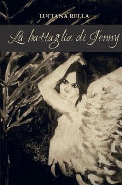 La battaglia di Jenny - Rella, Luciana