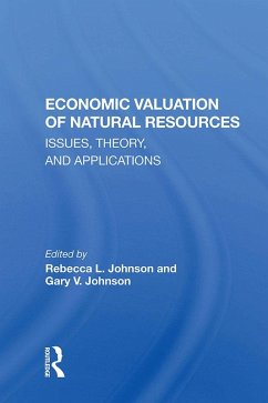 Economic Valuation Of Natural Resources (eBook, PDF) - Johnson, Rebecca L