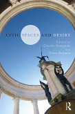 Civic Spaces and Desire (eBook, ePUB)