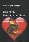 Love hurts. Die Macht der Liebe (eBook, ePUB)