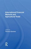 International Financial Markets And Agricultural Trade (eBook, PDF)