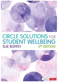Circle Solutions for Student Wellbeing (eBook, PDF) - Roffey, Sue