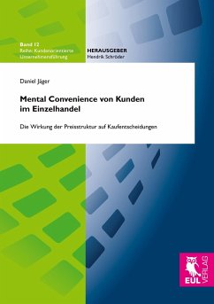 Mental Convenience von Kunden im Einzelhandel - Jäger, Daniel