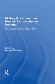 Military Government And Popular Participation In Panama (eBook, ePUB)