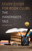 Study Guide for Book Clubs: The Handmaid's Tale (Study Guides for Book Clubs, #40) (eBook, ePUB)