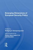 Emerging Dimensions Of European Security Policy (eBook, ePUB)