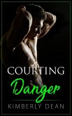 Courting Danger (The Courting Series, #3) (eBook, ePUB)