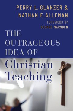 Cover The Outrageous Idea of Christian Teaching (eBook, ePUB)