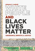 White People and Black Lives Matter (eBook, PDF)