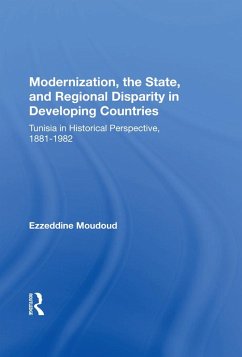 Modernization, The State, And Regional Disparity In Developing Countries (eBook, ePUB) - Moudoud, Ezzeddine