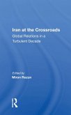 Iran at the Crossroads (eBook, PDF) Iran at the Crossroads (eBook, PDF)
