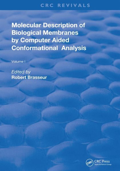 AMolecular Description of Biological Membrane Components by Computer Aided Conformational Analysis (eBook, PDF) AMolecular Description of Biological Membrane Components by Computer Aided Conformational Analysis (eBook, PDF)