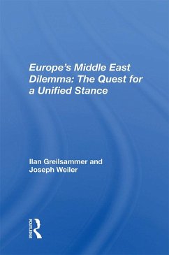 Cover Europe's Middle East Dilemma: The Quest for a Unified Stance (eBook, PDF)