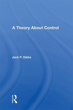 A Theory About Control (eBook, PDF) - Gibbs, Jack P.