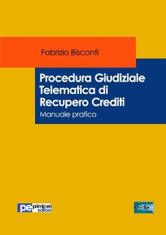 Procedura Giudiziale Telematica di Recupero Crediti - Bisconti, Fabrizio