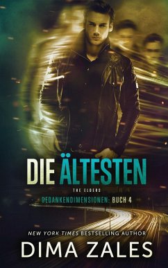 Die Ältesten - The Elders (Gedankendimensionen 4) - Zaires, Anna; Zales, Dima