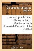 Concours Pour La Prime d'Honneur Dans Le Département de la Charente-Inférieure En 1866