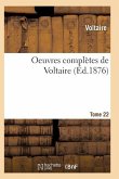 Oeuvres Complètes de Voltaire. Tome 22