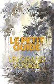 Le Petit Guide, un grand voyage (eBook, ePUB)