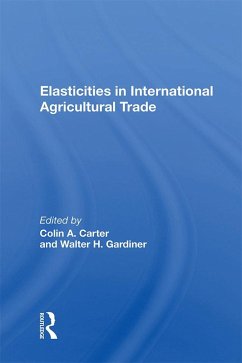 Elasticities In International Agricultural Trade (eBook, PDF) Cover Elasticities In International Agricultural Trade (eBook, PDF)