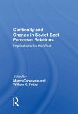 Continuity And Change In Soviet-east European Relations (eBook, PDF)