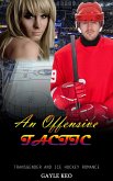 An Offensive Tactic: Transgender and Ice Hockey Romance (eBook, ePUB)