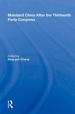 Mainland China After The Thirteenth Party Congress (eBook, PDF) Mainland China After The Thirteenth Party Congress (eBook, PDF)