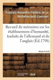 Recueil de Mémoires Sur Les Établissemens d'Humanité, Vol. 5, Mémoires N° 19, 23