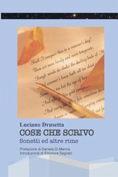 Cose che scrivo - Sonetti ed altre rime - Drusetta, Luciano