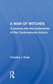 A War Of Witches (eBook, PDF) A War Of Witches (eBook, PDF)