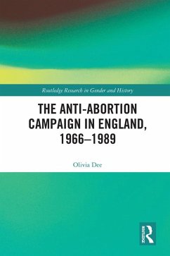 Cover The Anti-Abortion Campaign in England, 1966-1989 (eBook, PDF)