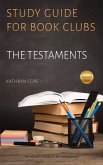 Study Guide for Book Clubs: The Testaments (Study Guides for Book Clubs, #41) (eBook, ePUB)