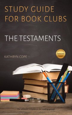 Study Guide for Book Clubs: The Testaments (Study Guides for Book Clubs, #41) (eBook, ePUB) - Cope, Kathryn