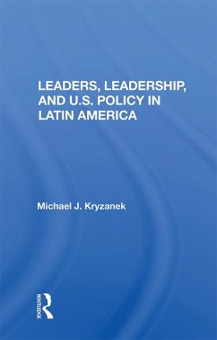 Cover Leaders, Leadership, And U.s. Policy In Latin America (eBook, ePUB)