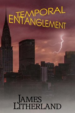 Temporal Entanglement (Watchbearers, #5) (eBook, ePUB) - Litherland, James