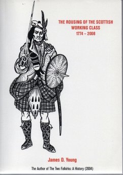 The Rousing of the Scottish Working Class (eBook, ePUB) - Young, James D.