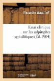 Essai Clinique Sur Les Salpingites Syphilitiques