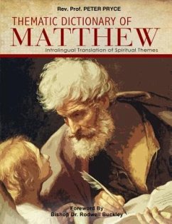 Thematic Dictionary of Matthew (eBook, ePUB) - Pryce, PETER Rev.