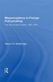 Misperceptions in Foreign Policymaking (eBook, PDF)