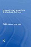 Economic Policy And Income Distribution In Colombia (eBook, PDF) Economic Policy And Income Distribution In Colombia (eBook, PDF)
