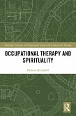 Occupational Therapy and Spirituality (eBook, PDF)
