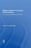 Misperceptions In Foreign Policymaking (eBook, ePUB)