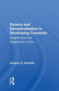 Donors and Decentralization in Developing Countries (eBook, PDF) - Schmidt, Gregory D.