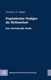 Prophetisches Predigen als Sichtwechsel (eBook, PDF)