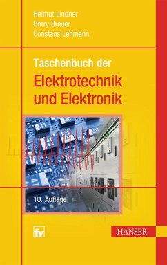 Taschenbuch der Elektrotechnik und Elektronik (eBook, PDF) - Lindner, Helmut; Brauer, Harry; Lehmann, Constans