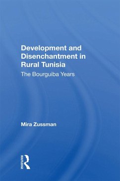Development And Disenchantment In Rural Tunisia (eBook, PDF) - Zussman, Mira