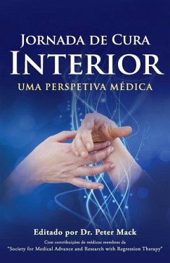 Jornada de Cura Interior - Uma Perspetiva Medica - Mack, Peter