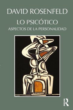 Lo Psicótico - Rosenfeld, David