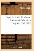 Pages de la Vie d'Enfance. l'École de Monsieur Toupine